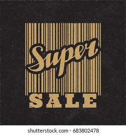 Super Sale Logo Lettering and Calligraphic Text over Square Bar Code Creative Concept Shopping Icon - Beige Grunge Elements on Black Rough Paper Background - Vector Silhouette Graphic Design