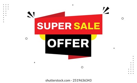 Super Sale Offer Get Up to 50% Off Only Today Shop Now with Stunning Sale Banner Templates Featuring Red Black Yellow White Backgrounds and Eye-Catching Element Shapes for Your Design Needs