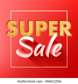Super sale offer poster banner vector illustration. Volume 3D and golden foil letters in frame on red background.