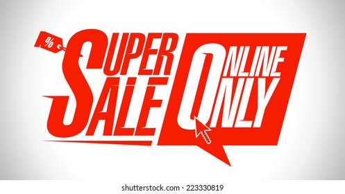 Super sale, online only design.