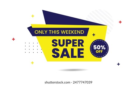 Super Sale Only This Weekend: Eye-catching banner template design to boost your weekend sales!