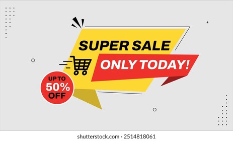 Super Sale Only Today Special Discount on All Items Shop Now with Exclusive Red White Black and Yellow Banner Templates Hurry Limited Time Offer on Eye Catching Sale Designs and Backgrounds