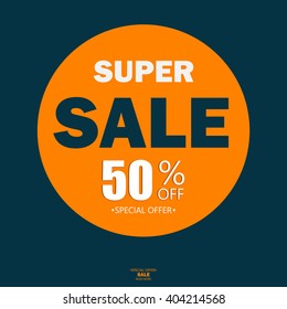 Super Sale poster, banner. Big sale, clearance. 50% off. Vector illustration.