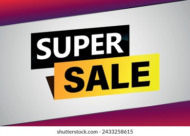 super sale poster banner graphic design icon logo sign symbol social media website coupon

