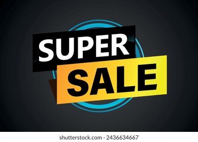super sale poster banner graphic design icon logo sign symbol social media website coupon

