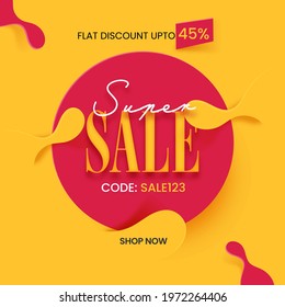 Super Sale Poster Design With 45% Discount Offer On Red And Yellow Background.