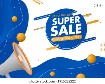 Super Sale Poster Design With 70% Discount Offer, 3D Balls And Loudspeaker On Blue And White Background.