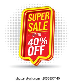 Super Sale Red 3d Text Box, up to 40%, elements with designs, sales, offers, discounts, special, ultimate, unlimited, big, 40% offers, upto, yearend sale, mega sale, latest, special, shop now