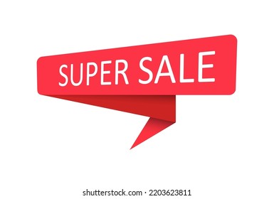 Super sale. A red banner, pointer, sticker, label or speech bubble for apps, websites and creative ideas. Vector design