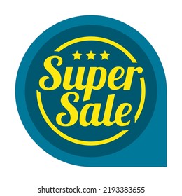 Super sale round sticker. Special offer, buy now, hot deal, limited edition letterings. Flat vector illustrations for labels and badges design, guarantee and premium quality