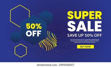 Super Sale Save Up to 50% Off Buy Now Banner Template Design with Light Blue and Dark Blue Gradient Yellow and White Shapes and Dynamic Elements for Eye Catching Promotions Limited Time Offer vector 