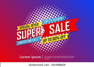 super sale special up to 80% off. big sale, end of season special offer banner.sale banner template design background. vector illustration typography banner design concept.