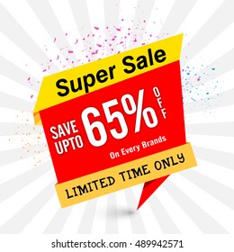 Super Sale Tag with 65% Discount Offer on Every Brands for Limited Time Only, Can be used as Poster, Banners or Flyer design.