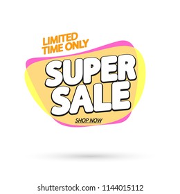 Super Sale tag, bubble banner design template, end of season, app icon, vector illustration