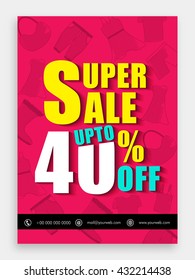 Super Sale Template, Sale Banner, Sale Flyer, Upto 40% Off, Creative vector illustration.