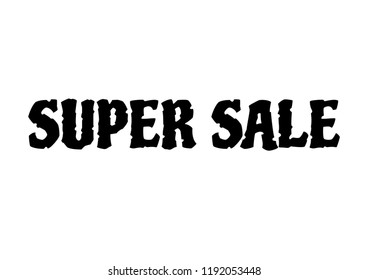 super sale. Text design. Vector illustration.