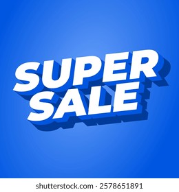 Super sale. Text effect design in bold text with modern blue colors