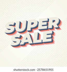 Super sale. Text effect design in bold text with modern colors