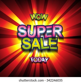 Super Sale Today background for your promotional posters, advertising shopping flyers, discount banners, clearence sales event, seasonal promotions and so on.