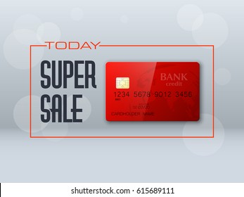 Super sale today & credit bank card banner. Abstract rectangle background with plastic card icon. Advertising discount poster. Vector online banking tag, Promotional Internet shopping sale brochure