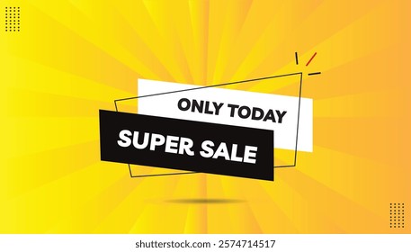 Super Sale Today Only - Editable sticker icon label in EPS format. Modern banner design with bold white font, yellow-orange gradient, black-white abstract shapes. Perfect for promotions