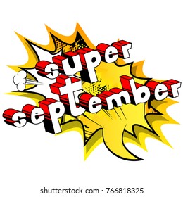 Super September - Comic book style word on abstract background.