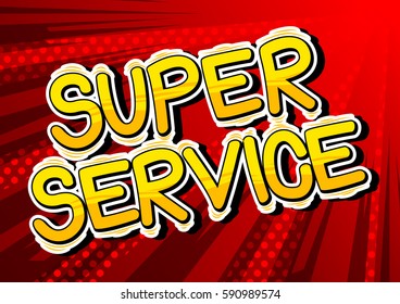Super Service - Comic book style word.