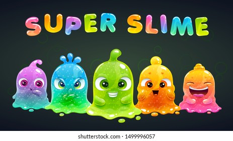 Super slime poster. Funny cute cartoon rainbow slimy characters. Comic colorful jelly monsters.