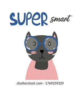 Super smart cat lettering. Cartoon kid animal in glasses nursery or baby shower print, vector hand drawn illustration