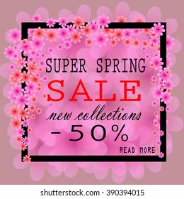 Super Spring Sale Banner. Spring Sale - 50% OFF. Colorful Spring Frame with Flowers. Vector Illustration.