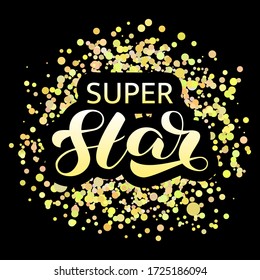 Super Star brush lettering. Vector stock illustration for card