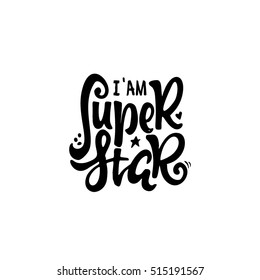 Super star. Calligraphic patch. Unique Custom Characters. Hand Lettering for Designs - logos, badges, postcards, posters, prints. Modern brush handwriting Typography.
