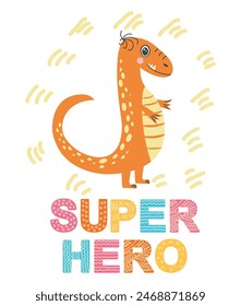 Super star, super kid. Scandinavian hand drawn illustration with dinosaur, dragon. Children's poster, poster, pajamas.