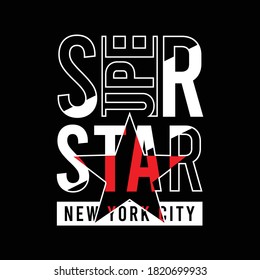 super star slogan with star illustration, typography, t-shirt graphics, vectors illustration