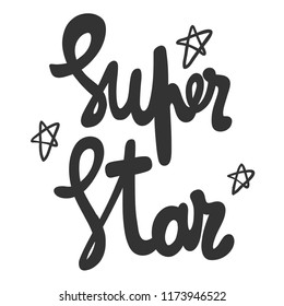 Super star. Sticker for social media content. Vector hand drawn illustration design. Bubble pop art comic style poster, t shirt print, post card, video blog cover