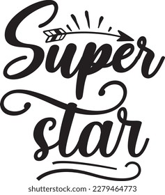 Super Star svg , Motivational design, Motivational Svg design