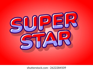 Super star. Thick colorful letters with comic vibe and smooth gradient blend