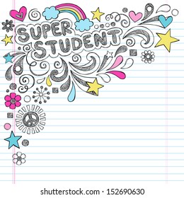 Super Student Back to School Praise Hand Lettering Sketchy Notebook Doodles- Hand-Drawn Illustration Design Elements on Lined Sketchbook Paper Background