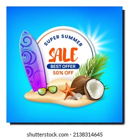 Super Summer Sale Creative Promotion Banner Vector. Summer Sale Commercial Offer For Buying Vacation Goods Sunglasses And Surfer Board Advertising Poster. Style Concept Template Illustration