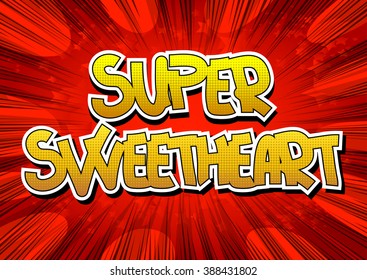 Super Sweetheart - Comic book style word