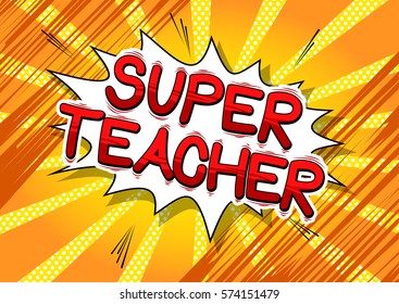 Super Teacher Comic Book Style Text Stock Vector (Royalty Free ...