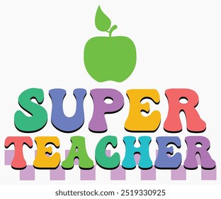 Super Teacher Svg,Teaching Svg,Teacher Shirt,Teacher Quotes Svg,Kindergarten Teacher Svg,PreSchool Svg,Cut File,Silhouette,commercial use,Teacher Retro Shirt