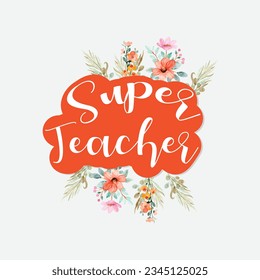 super teacher t shirt design Illustration