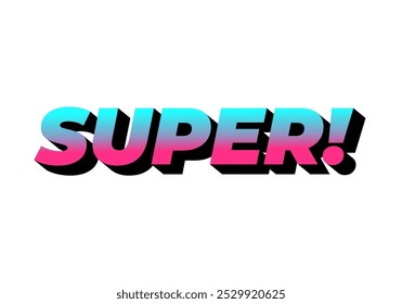 Super. Text effect design in colorful style with 3D look