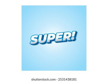 Super. Text effect design in colorful style with 3D look