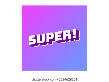 Super. Text effect design in colorful style with 3D look