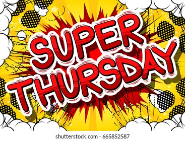 Super Thursday, Comic book style word on abstract background.