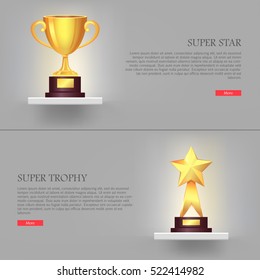 Super Trophy. Super Star. Two Golden Awards. Banners Set With Reward. Golden Cup Upper And Golden Star Down. Shiny And Glossy Prizes On Basements. Silver Background. Flat Design. Vector Illustration