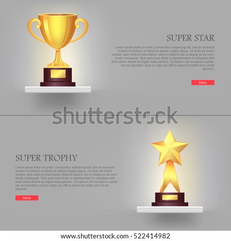 Super Trophy. Super star. Two golden awards. Banners set with reward. Golden cup upper and golden star down. Shiny and glossy prizes on basements. Silver background. Flat design. Vector illustration