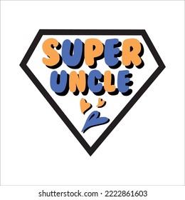 Super Uncle T shirt Design